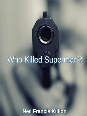 cover image of Who Killed Superman?